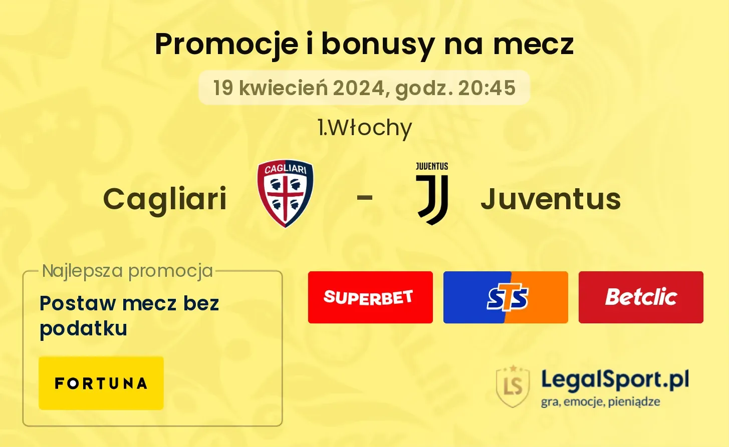 Cagliari - Juventus promocje i bonusy (19.04, 20:45)