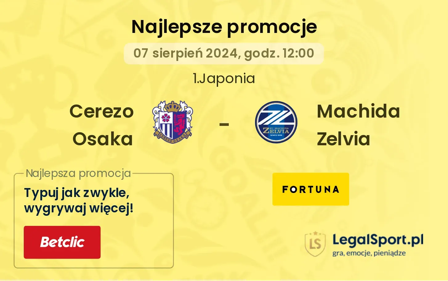 Cerezo Osaka - Machida Zelvia promocje bukmacherskie (07.08, 12:00)