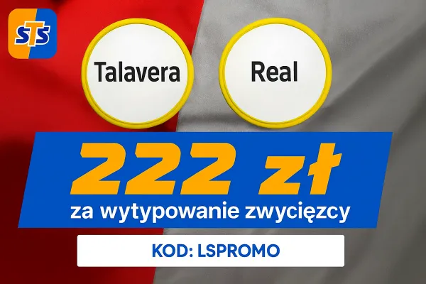 STS: 222 zł za wytypowanie zwycięzcy meczu Talavera - Real Madryt