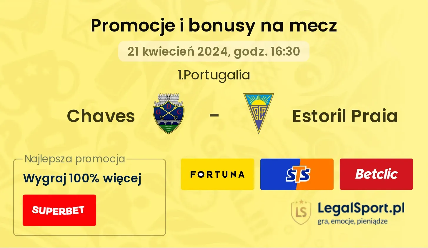Chaves - Estoril Praia promocje bonusy na mecz