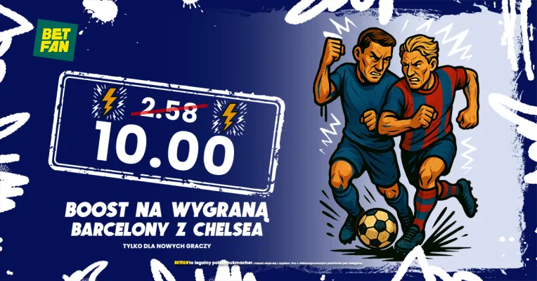 Kurs 10.0 na wygraną Barcelony z Chelsea od BETFAN