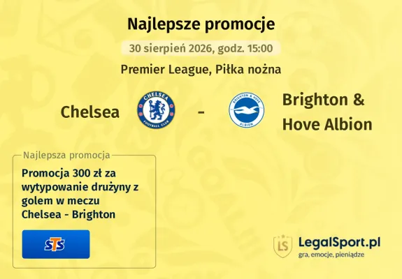 Promocja STS: 300 zł za wytypowanie drużyny z golem w meczu Chelsea - Brighton