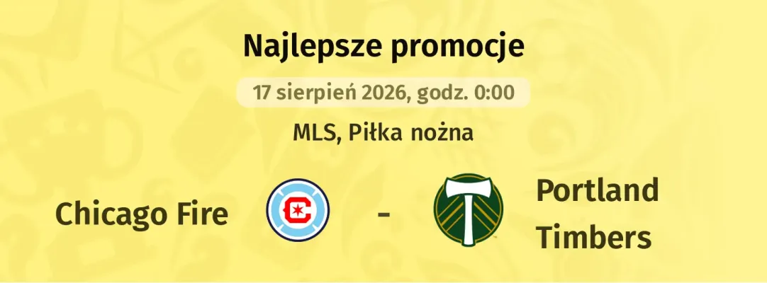 Promocja STS: 300 zł za wytypowanie drużyny z golem w meczu Chicago Fire – Portland Timbers
