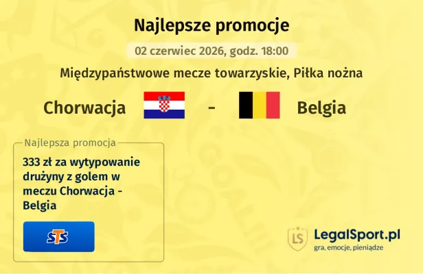 STS: 333 zł za wytypowanie drużyny z golem w meczu Chorwacja - Belgia