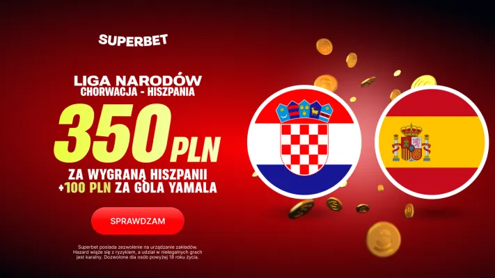Promocja Superbet: 450 PLN za wygraną Hiszpanii z Chorwacją i gola Yamala