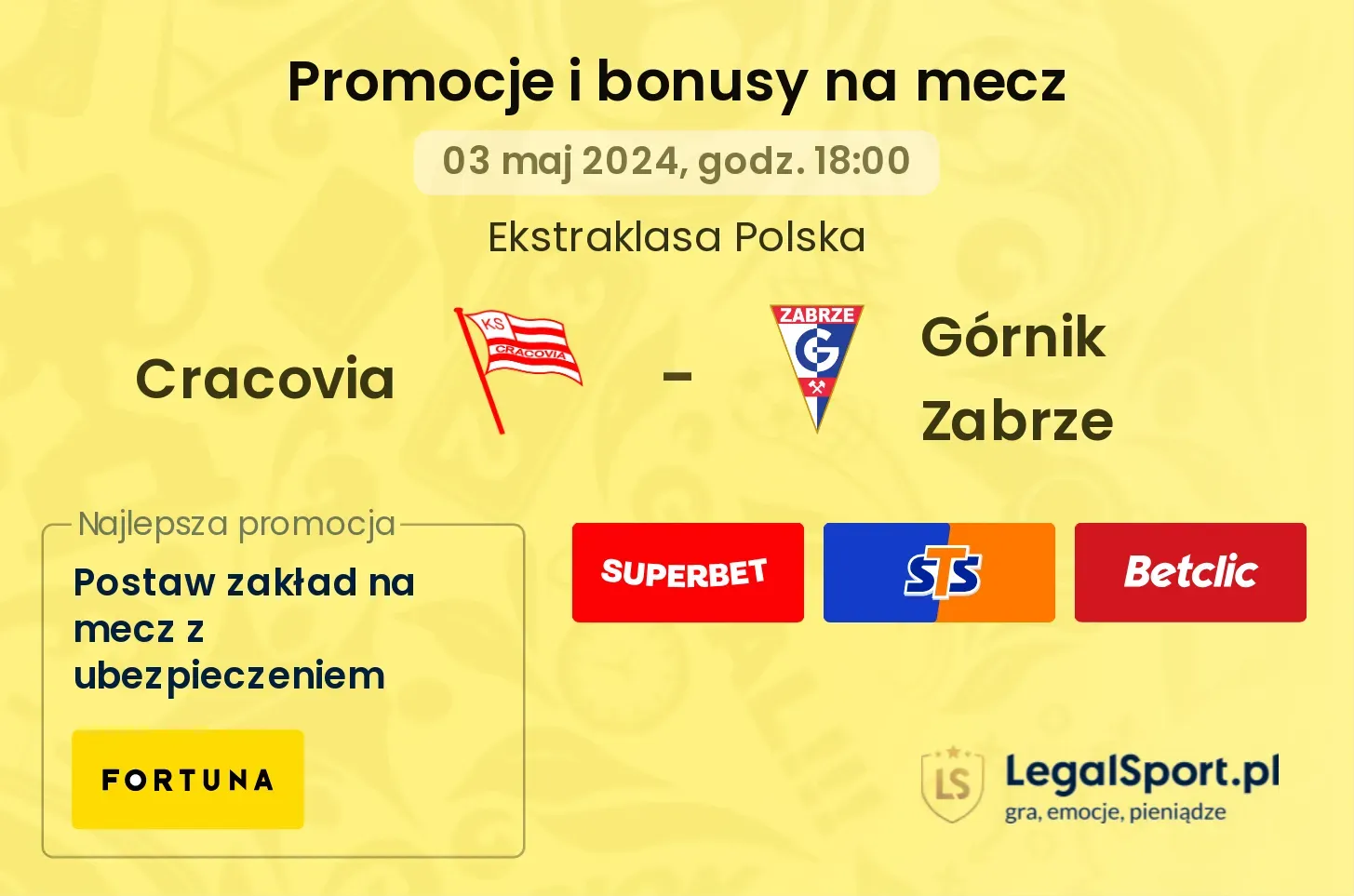 Cracovia - Górnik Zabrze promocje i bonusy (03.05, 18:00)