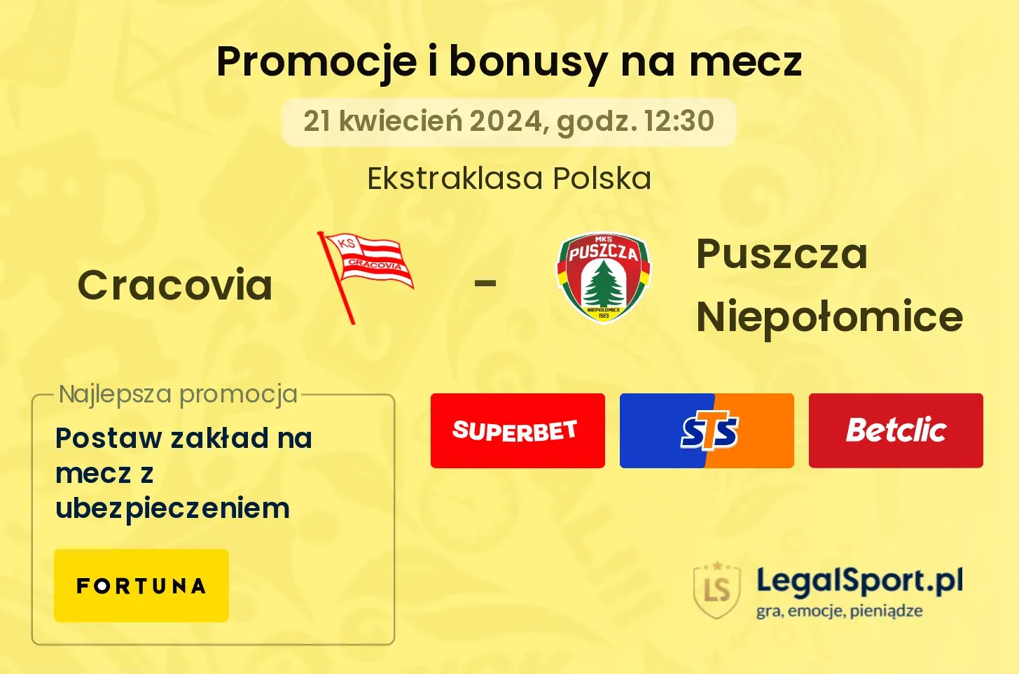 Cracovia - Puszcza Niepołomice promocje bonusy na mecz