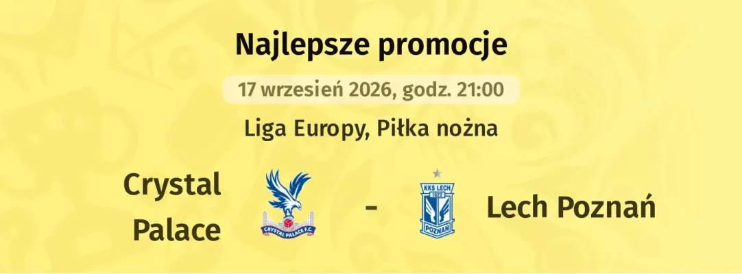 Promocja STS: 300 zł za gola Lecha Poznań w meczu z Crystal Palace