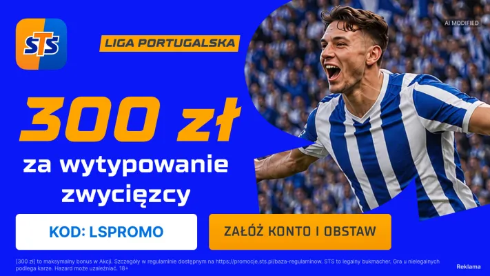 Promocja STS: 300 zł za wytypowanie zwycięzcy meczu CS Marítimo - FC Porto