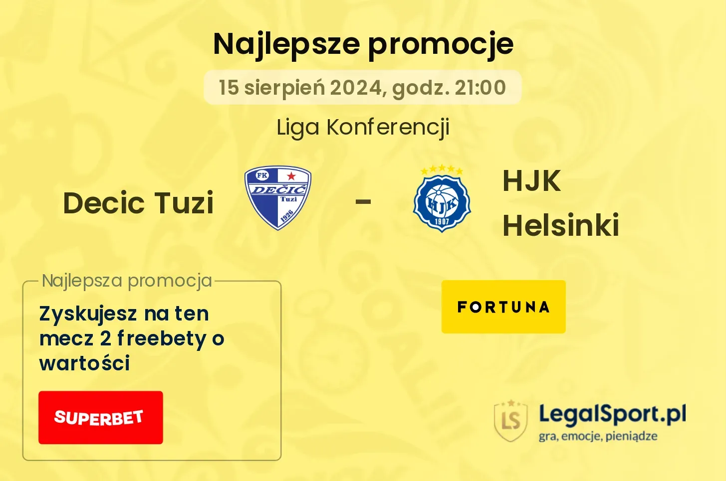 Decic Tuzi - HJK Helsinki promocje bukmacherskie (15.08, 21:00)