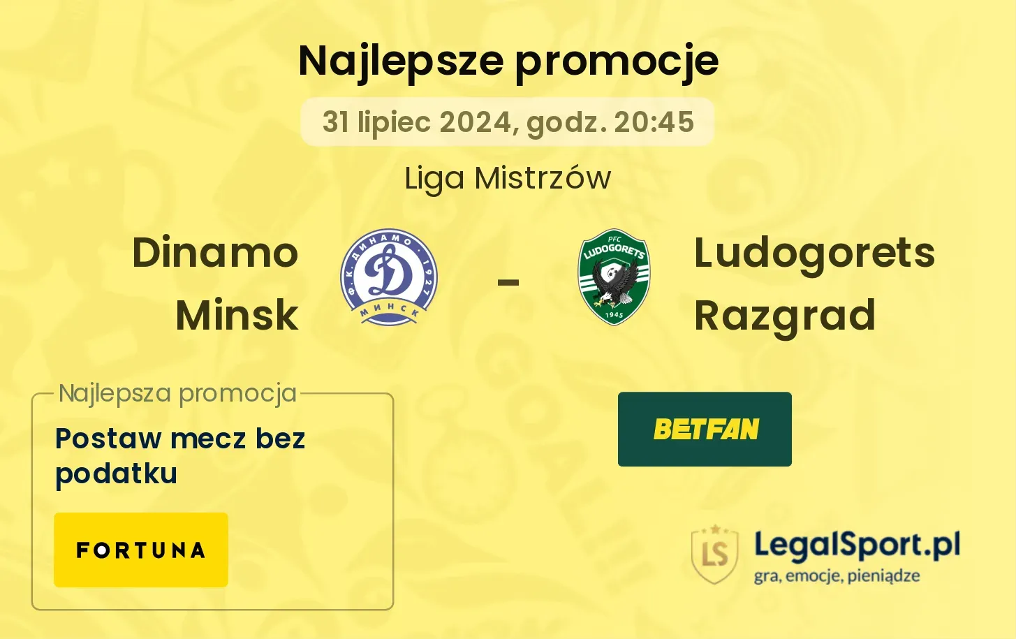 Dinamo Minsk - Ludogorets Razgrad promocje bukmacherskie (31.07, 20:45)
