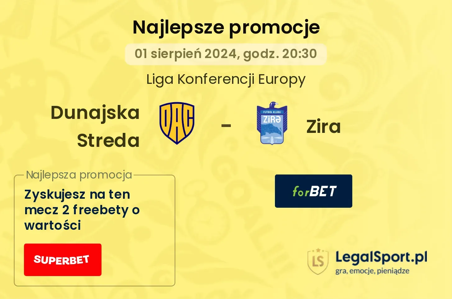 Dunajska Streda  - Zira promocje u bukmacherów (01.08, 20:30)