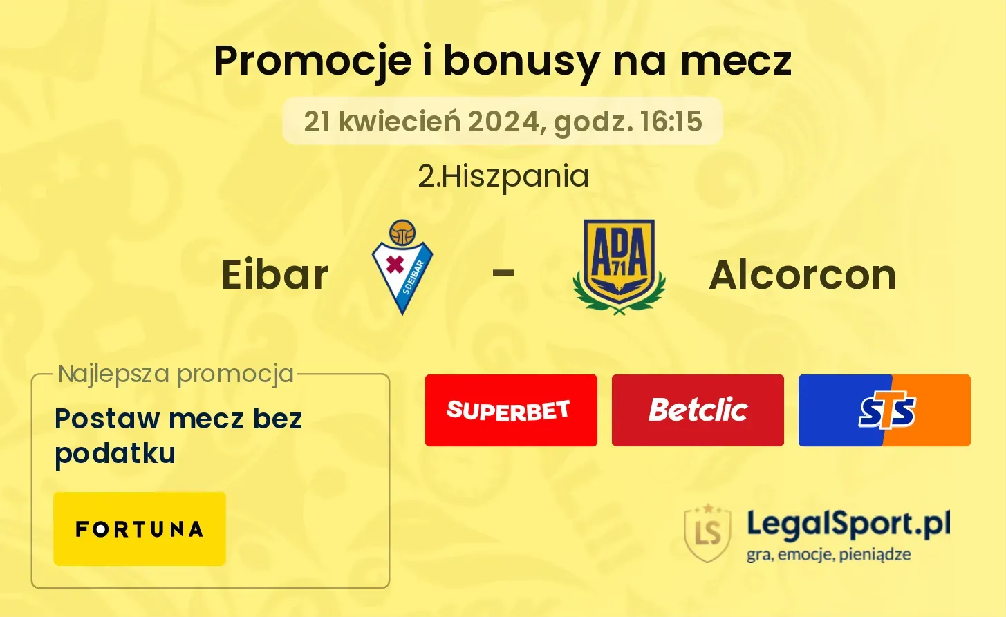 Eibar - Alcorcon promocje bonusy na mecz