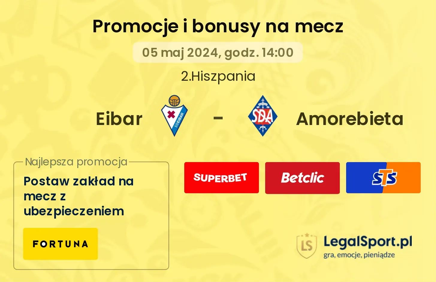 Eibar - Amorebieta promocje bonusy na mecz