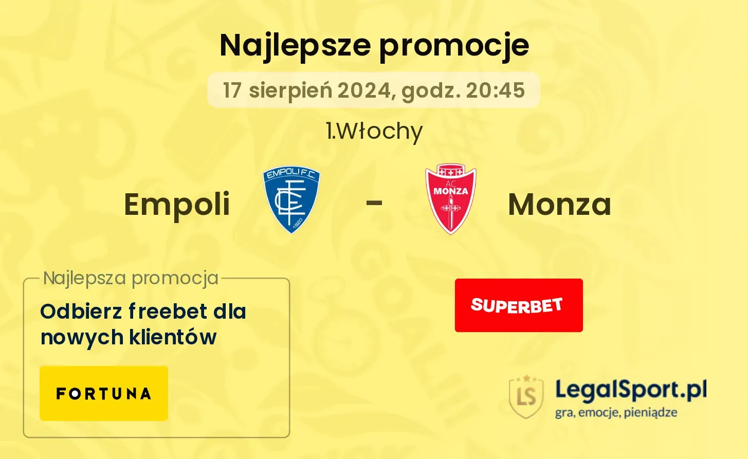Empoli - Monza promocje u bukmacherów (17.08, 20:45)