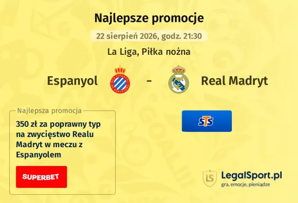 Promocja STS: 300 zł za wytypowanie zwycięzcy meczu Espanyol - Real Madryt