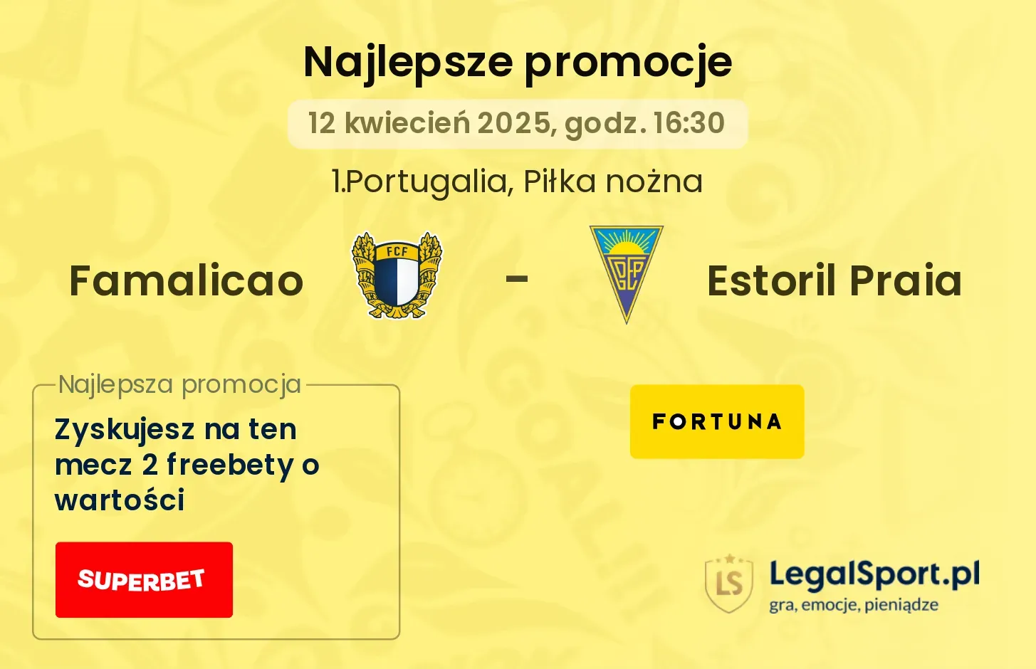 Famalicao - Estoril Praia promocje u bukmacherów