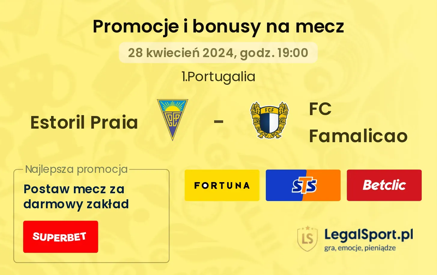 Estoril Praia - FC Famalicao promocje bonusy na mecz
