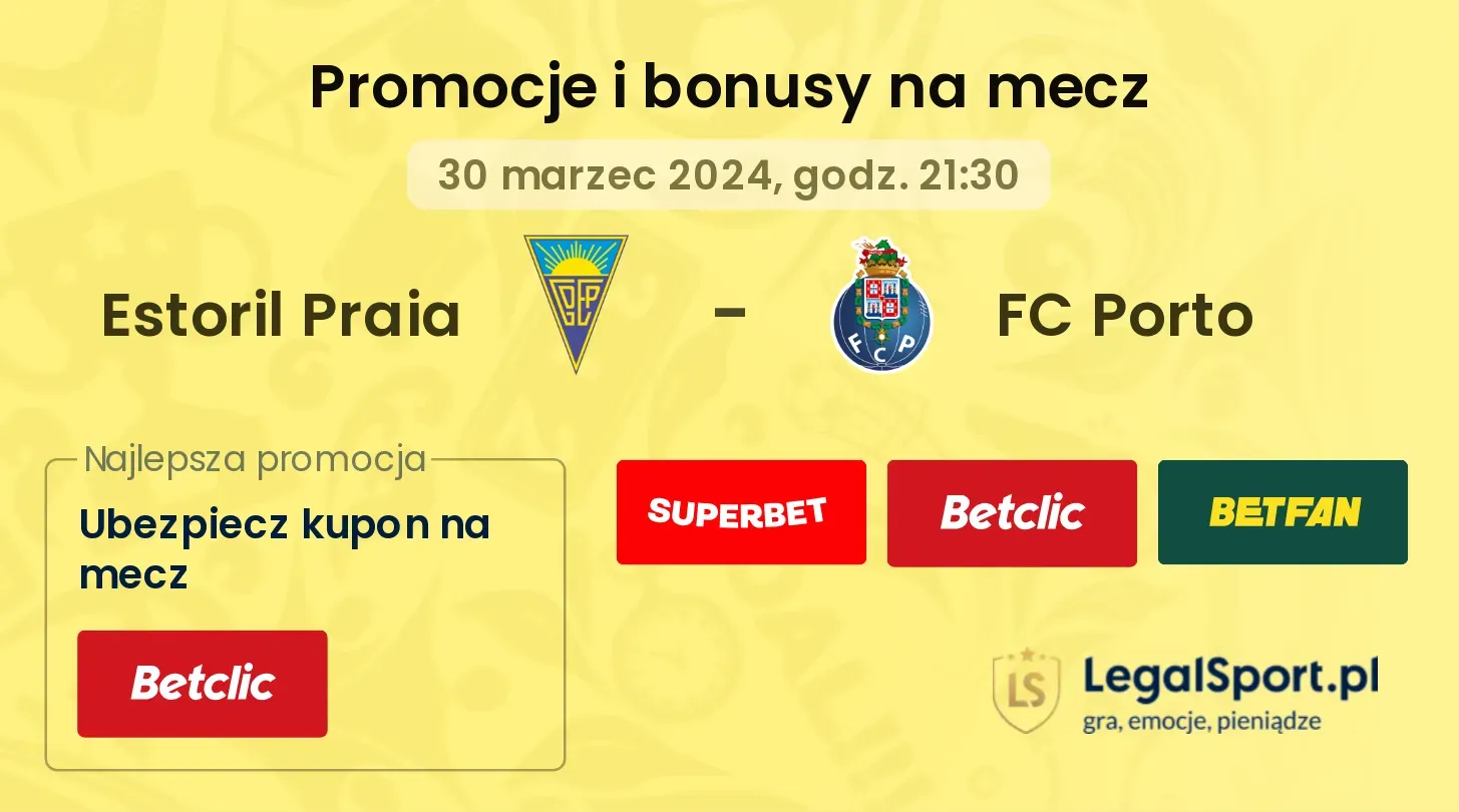 Estoril Praia - FC Porto promocje bonusy na mecz