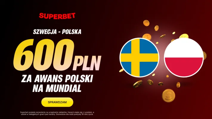 Bonus 600 PLN za awans Polski na Mistrzostwa Świata 2026 w Superbet