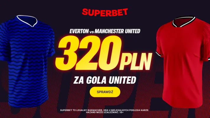 Superbet: Bonus 320 PLN za gola Manchesteru United w meczu z Evertonem