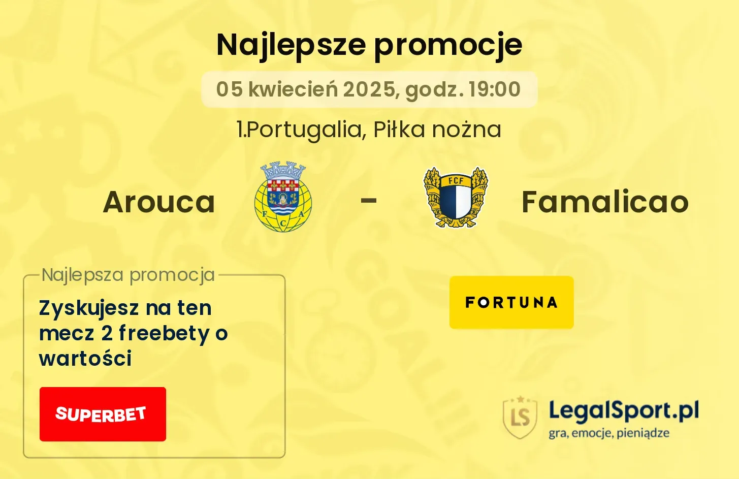 Arouca - Famalicao promocje bukmacherskie