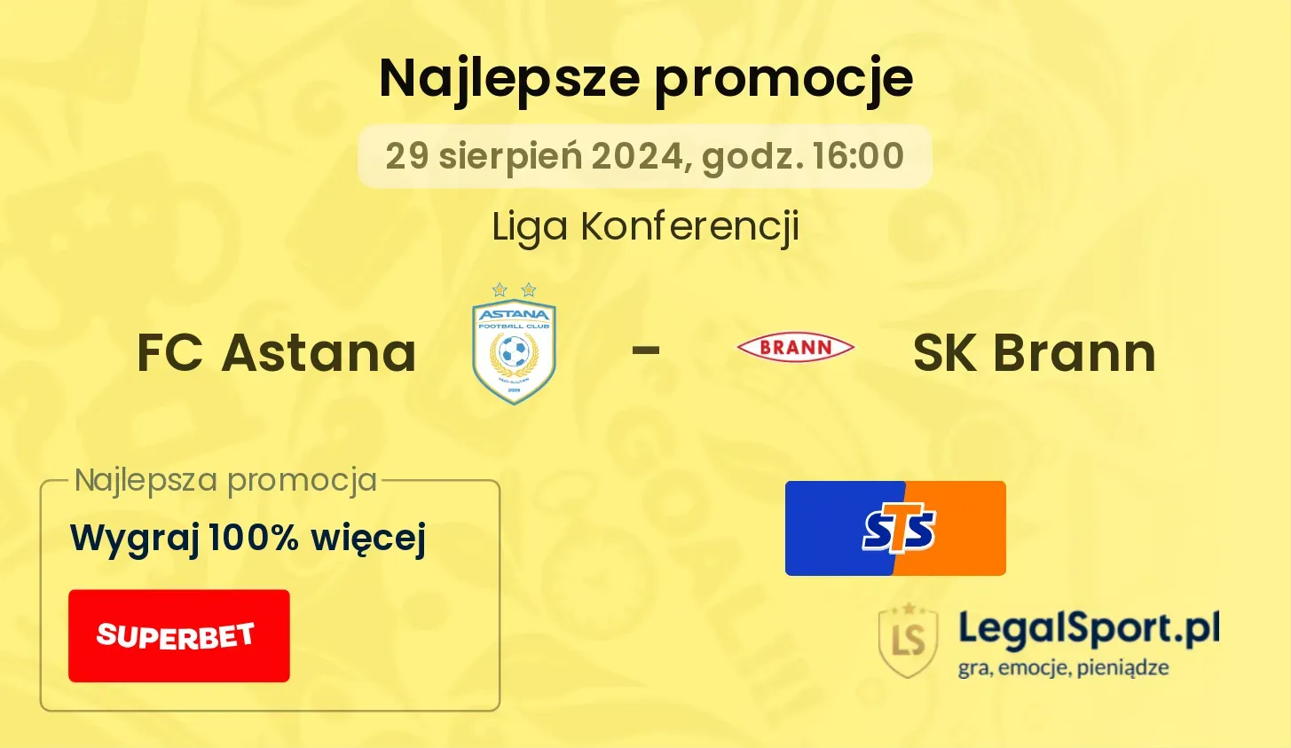 FC Astana - SK Brann promocje u bukmacherów 29.08, 16:00