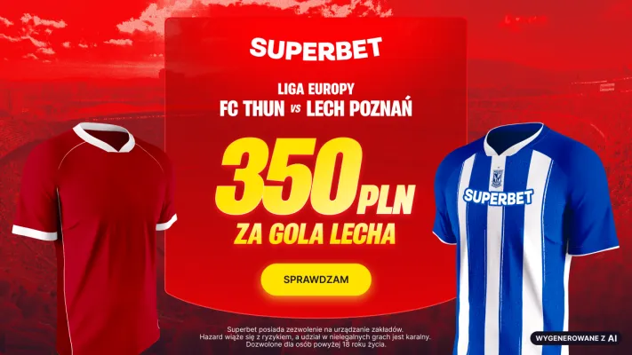 Promocja Superbet: 350 PLN za gola Lecha Poznań w meczu z Thun