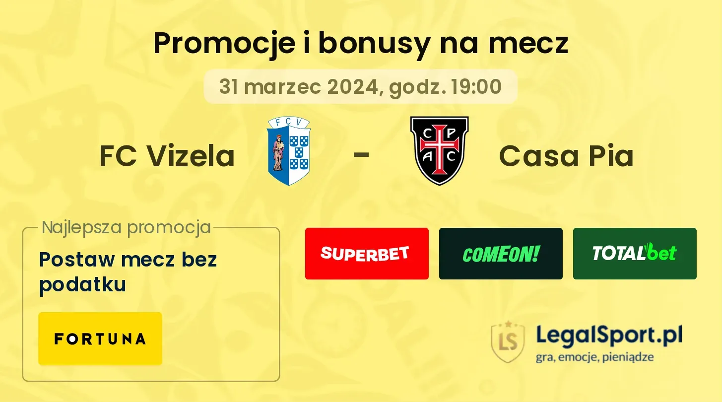 FC Vizela - Casa Pia promocje bonusy na mecz