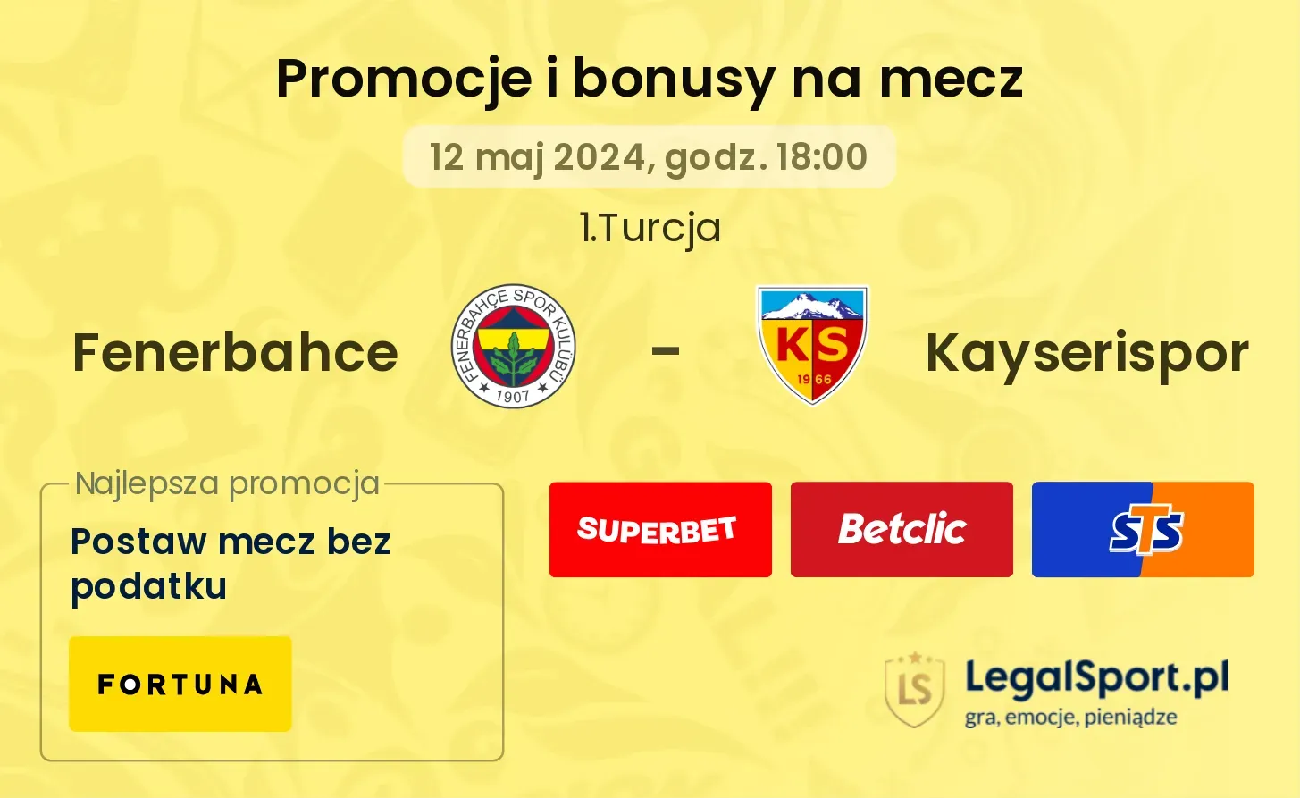 Fenerbahce - Kayserispor bonusy i promocje (12.05, 18:00)
