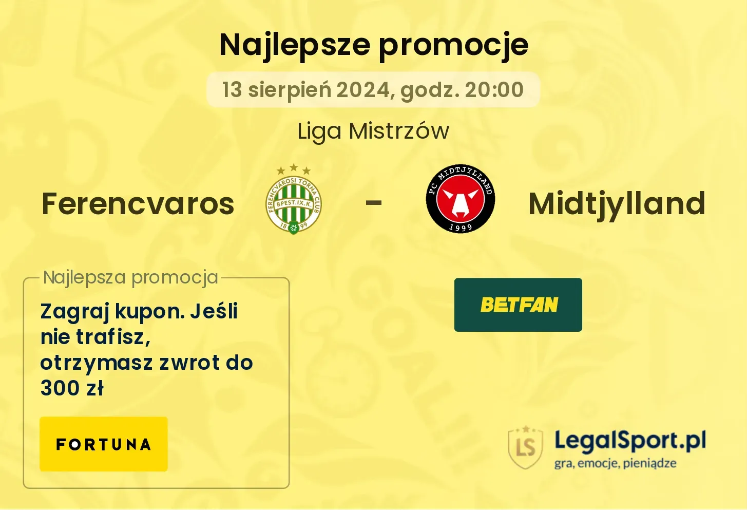 Ferencvaros - Midtjylland promocje bukmacherskie (13.08, 20:00)