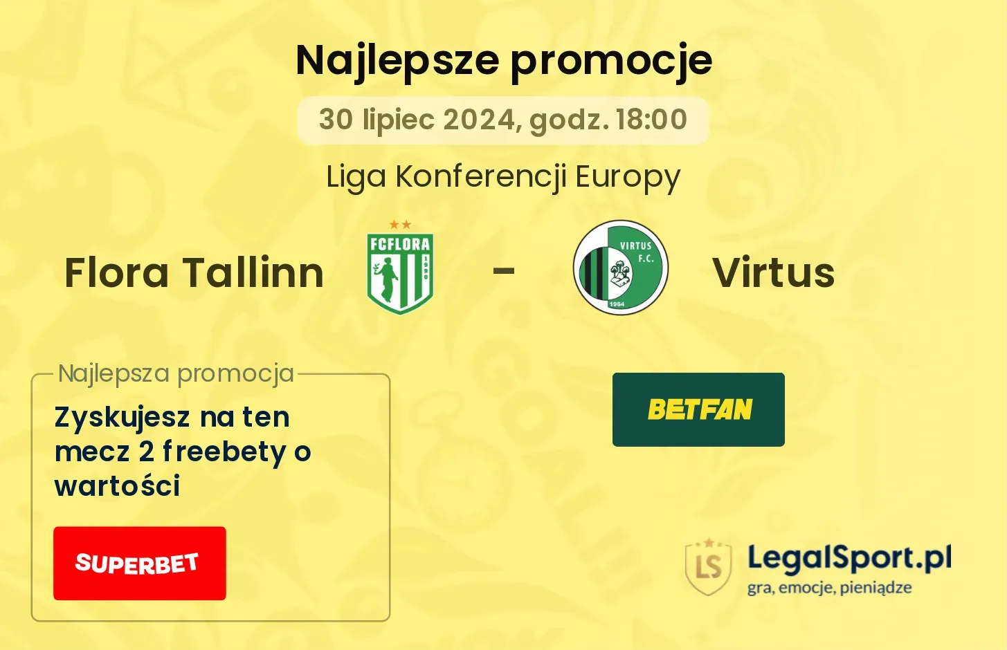 Flora Tallinn - Virtus promocje u bukmacherów (30.07, 18:00)