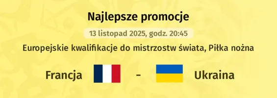 Francja - Ukraina promocje u bukmacherów