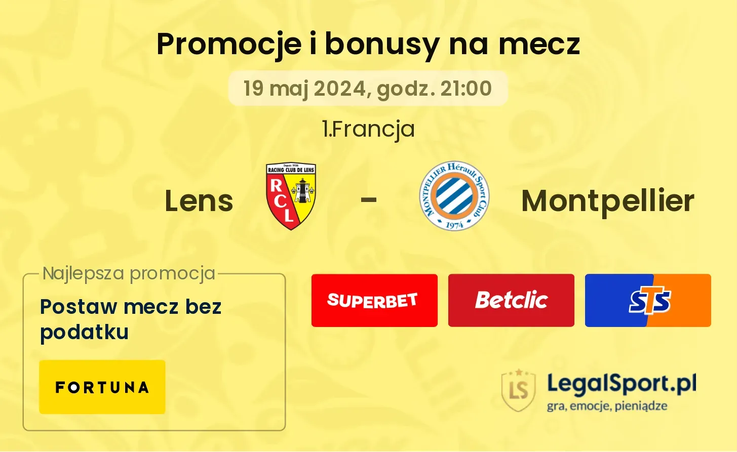 Lens - Montpellier bonusy i promocje (19.05, 21:00)