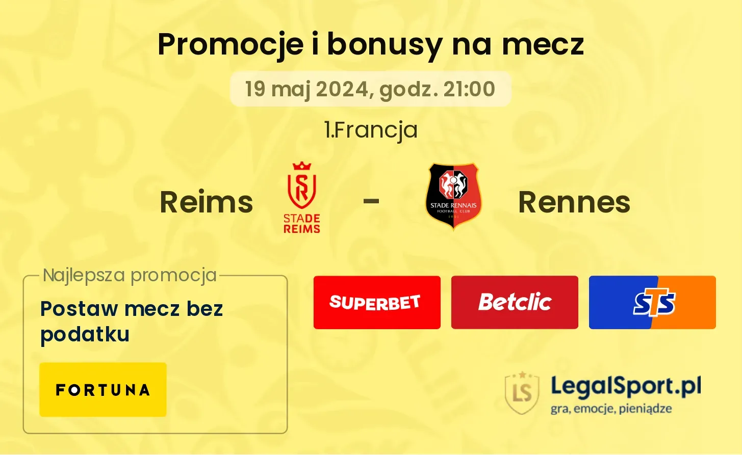 Reims - Rennes bonusy i promocje (19.05, 21:00)
