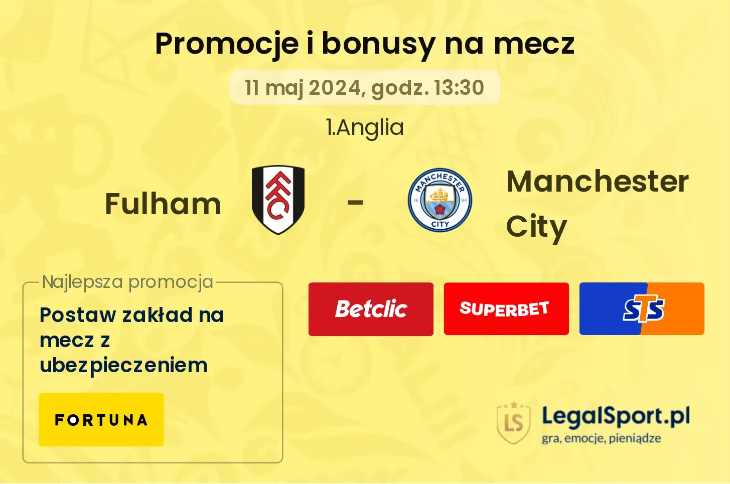 Fulham - Manchester City promocje i bonusy (11.05, 13:30)