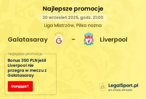 Galatasaray - Liverpool promocje u bukmacherów