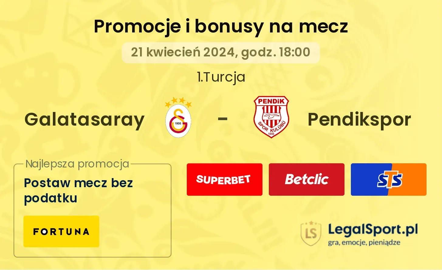 Galatasaray - Pendikspor promocje bonusy na mecz