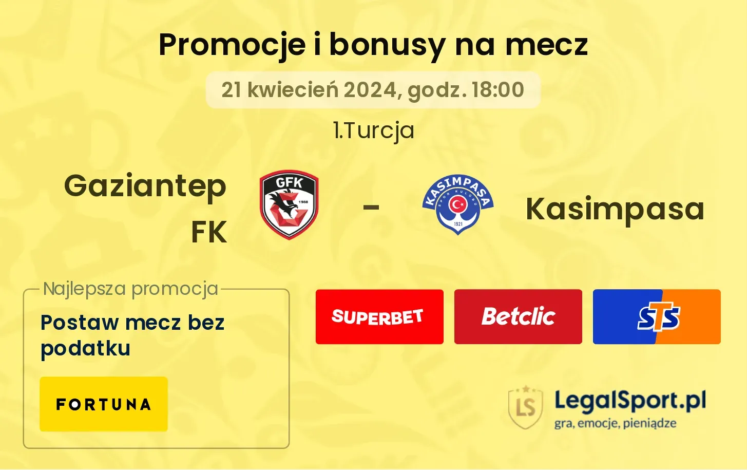 Gaziantep FK - Kasimpasa promocje bonusy na mecz