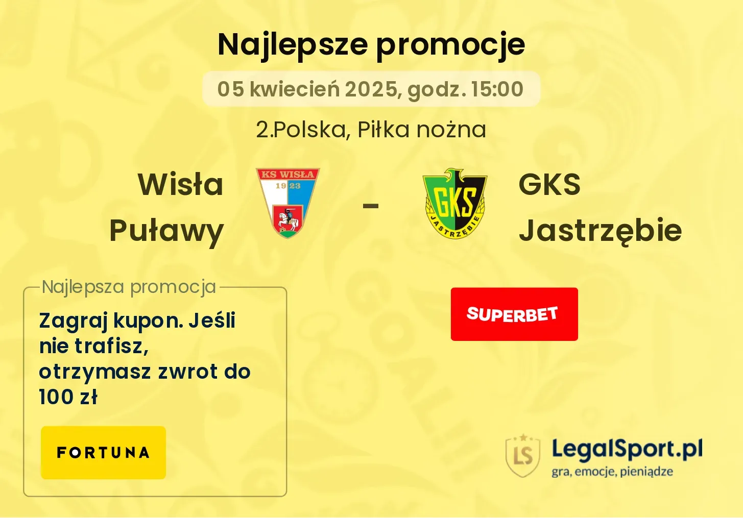Wisła Puławy - GKS Jastrzębie promocje bukmacherskie