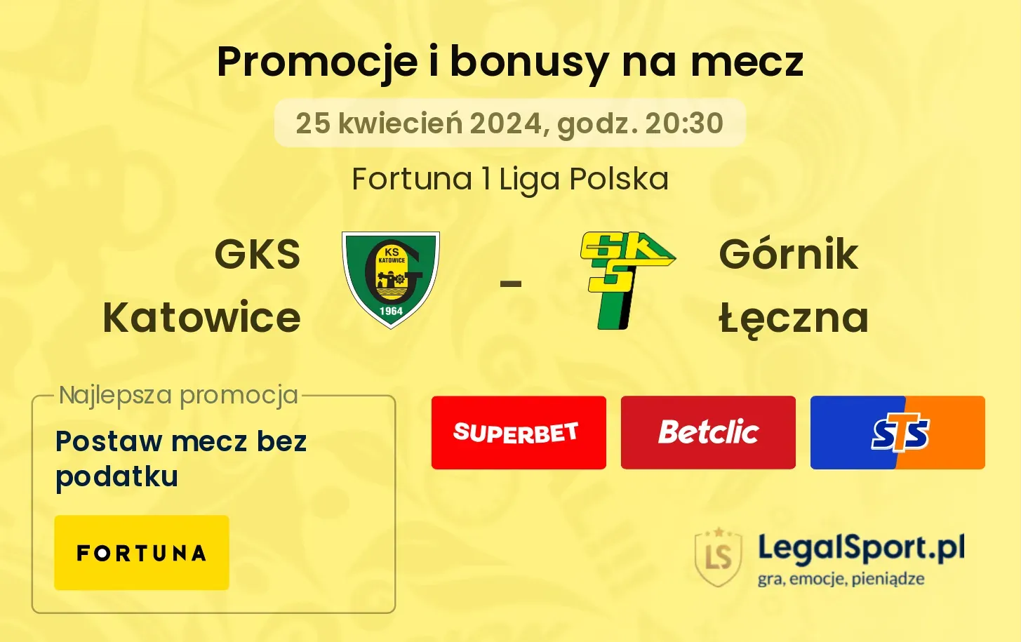 GKS Katowice - Górnik Łęczna promocje bonusy na mecz