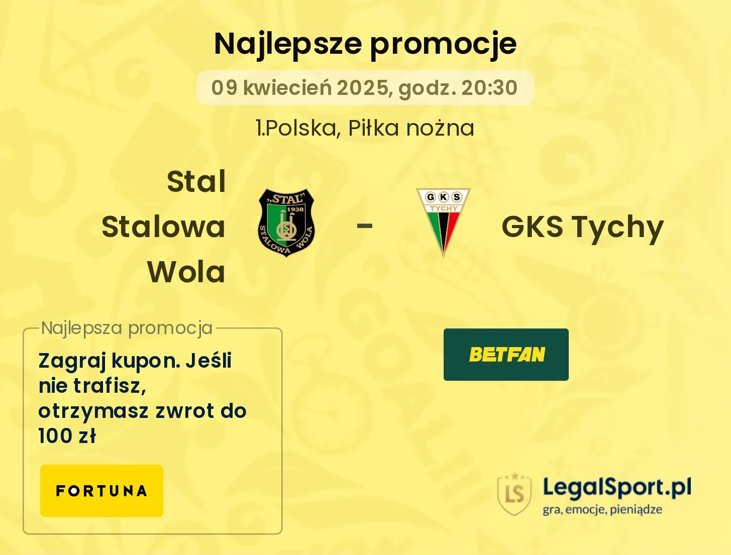 Stal Stalowa Wola - GKS Tychy promocje bukmacherskie
