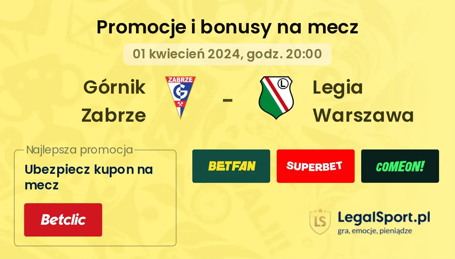 Górnik Zabrze - Legia Warszawa promocje bonusy na mecz