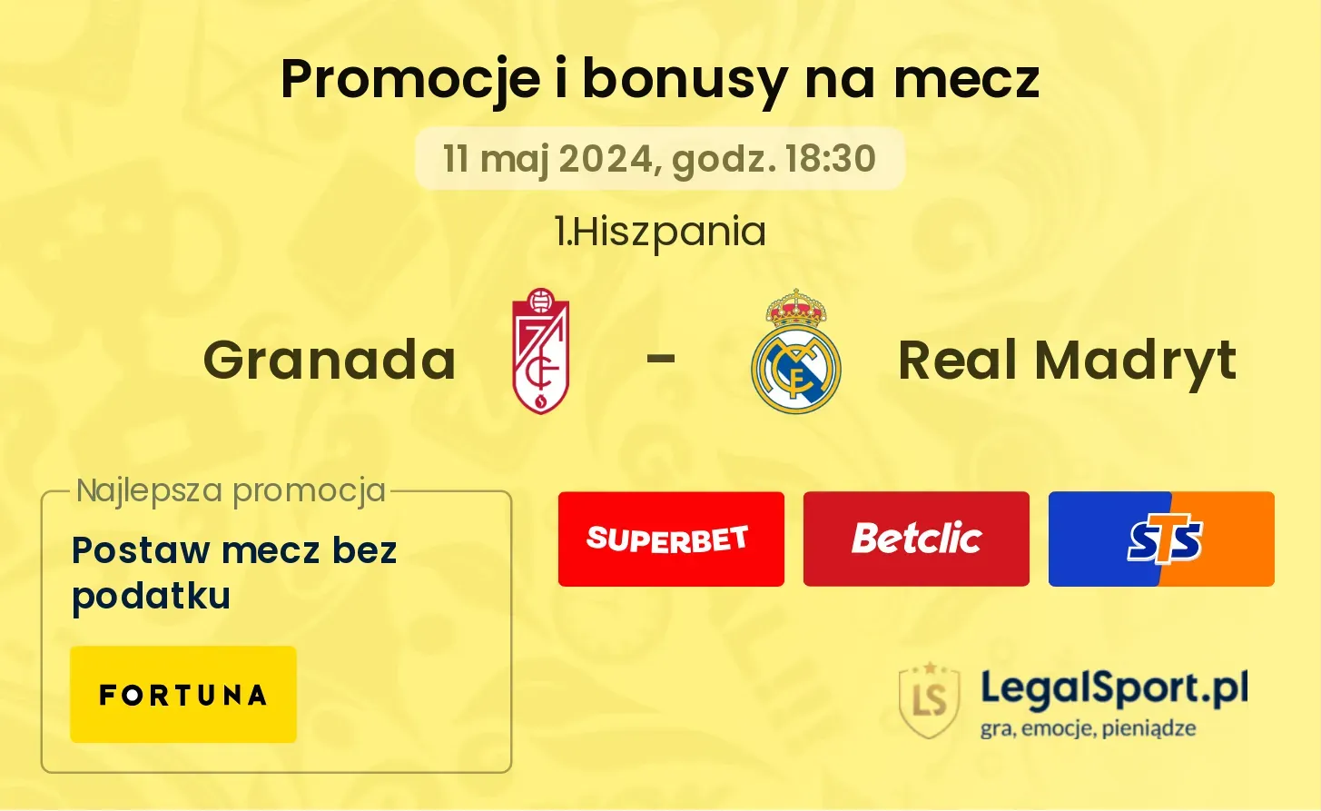 Granada - Real Madryt promocje i bonusy (11.05, 18:30)
