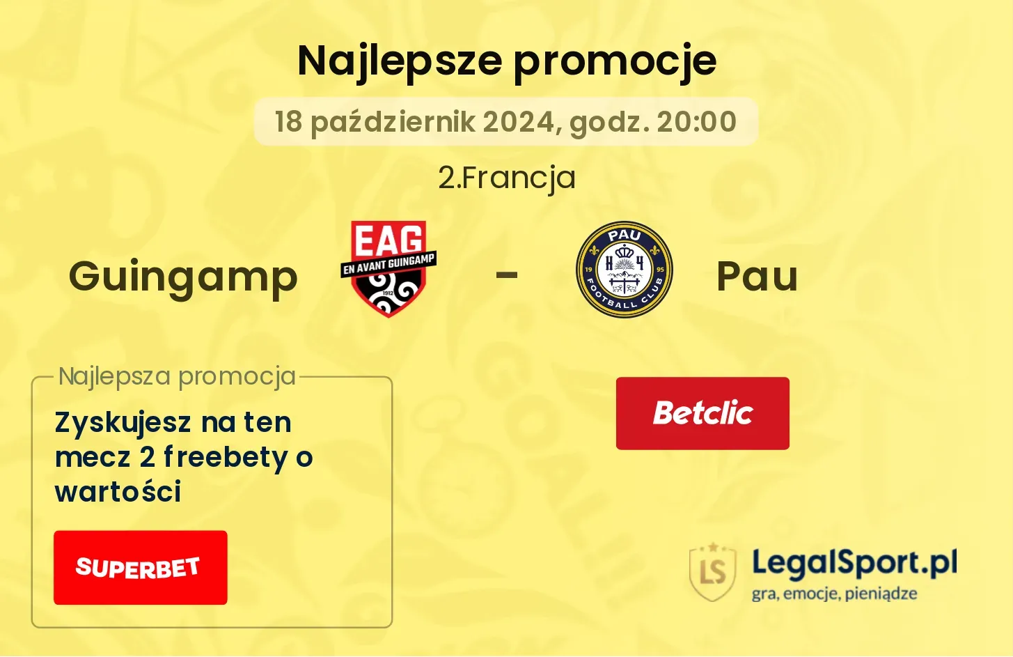 Guingamp - Pau promocje u bukmacherów 18.10, 20:00