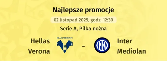 Hellas Verona - Inter Mediolan promocje u bukmacherów