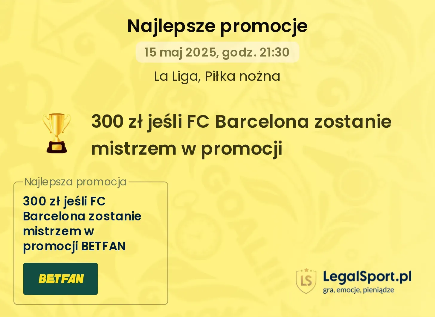 300 zł jeśli FC Barcelona zostanie mistrzem w promocji BETFAN