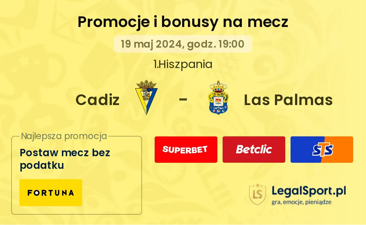 Cadiz - Las Palmas bonusy i promocje (19.05, 19:00)