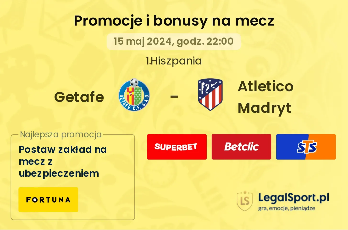 Getafe - Atletico Madryt promocje i bonusy (15.05, 22:00)
