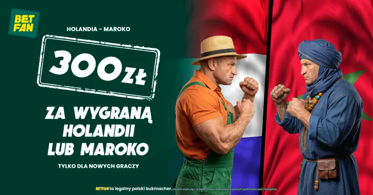 BETFAN: 300 zł za wygraną Holandii lub Maroka